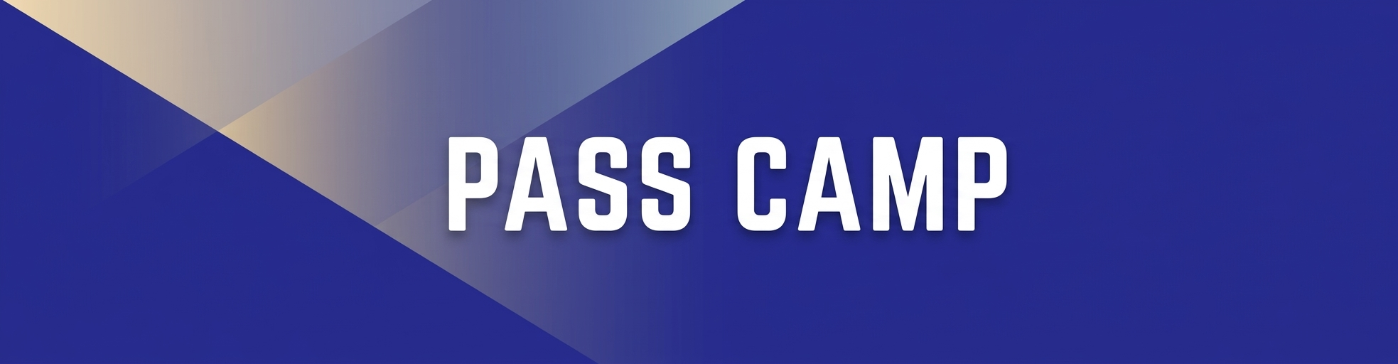 Banner saying PASS CAMP